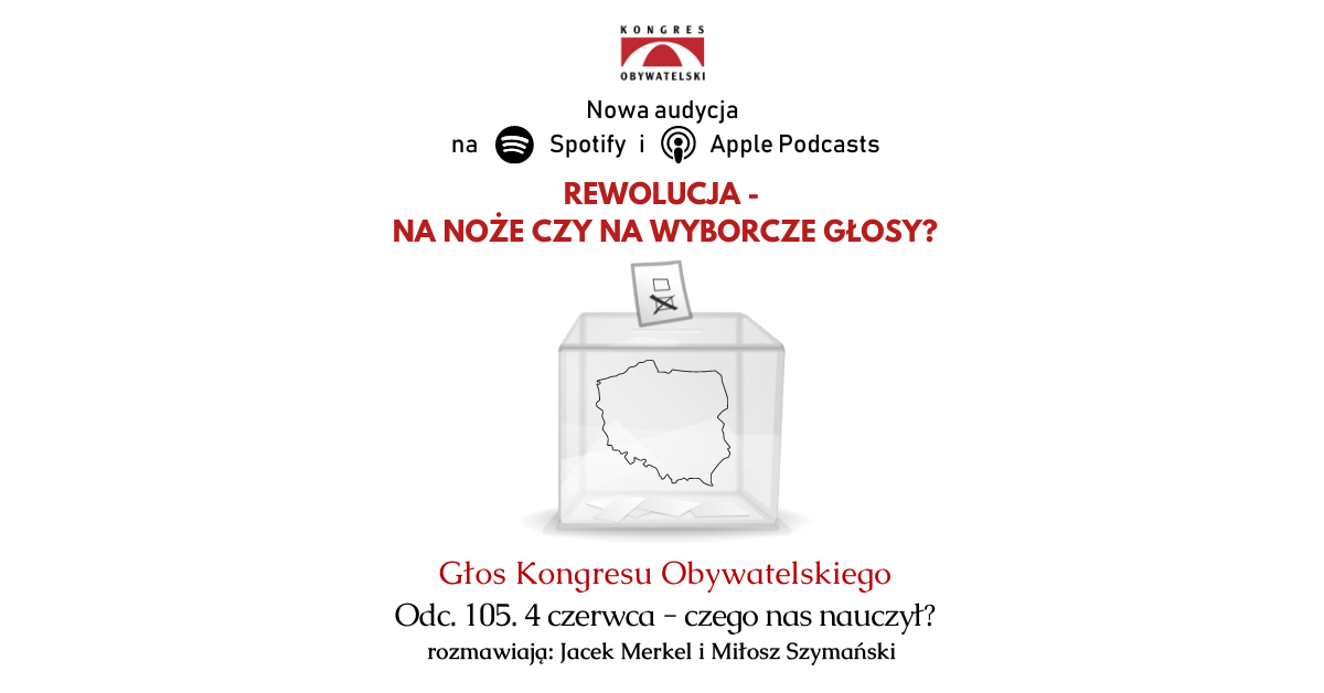 4 czerwca – czego nas nauczył? #105