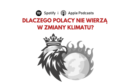 Głowa orła w koronie z zasłoniętymi oczami umiejscowiona obok płonącej kuli ziemskiej. Nad ilustracją napis: "Dlaczego Polacy nie wierzą w zmiany klimatu?".